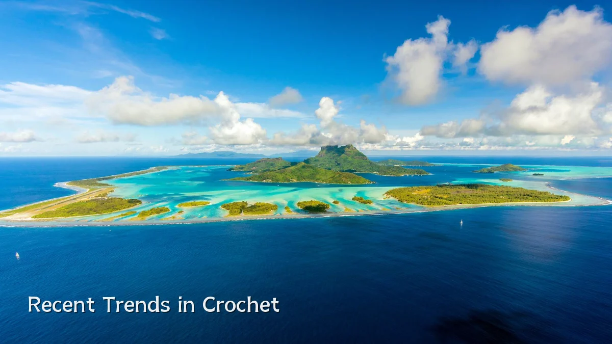 Recent Trends in Crochet